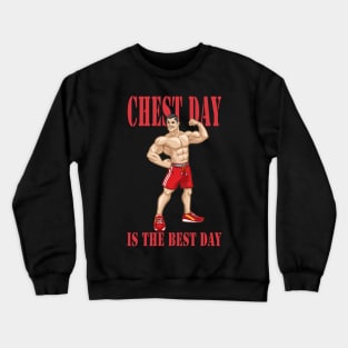 Bodybuilder sport man | Chest day is the best day Crewneck Sweatshirt